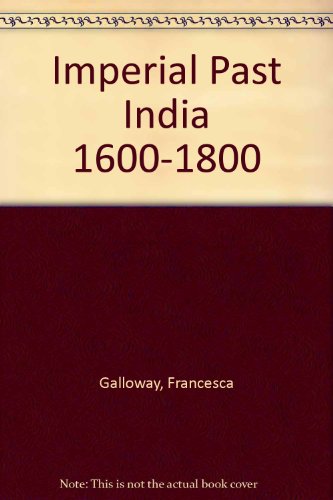 Imperial Past India 1600-1800