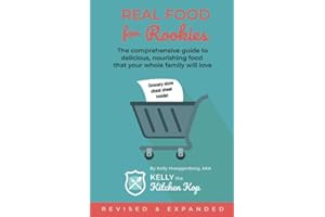 Real Food for Rookies: Healthy Cooking - Traditional Food - Vibrant Health