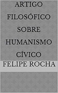 Livro Artigo Filosófico Sobre Humanismo Cívico