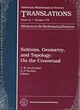 Solitons, Geometry, and Topology : On the Crossroad, , 0821806661