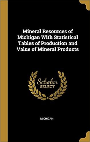 Mineral Resources of Michigan with Statistical Tables of Production and Value of Mineral Products