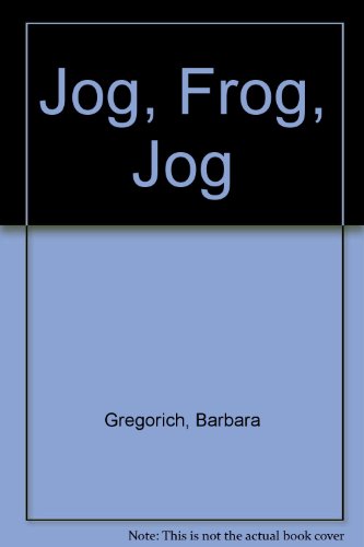 Jog, Frog, Jog 1589478789 Book Cover