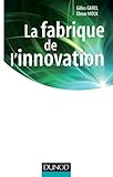 la fabrique de l'innovation - theorie pratique de la conception innovante by