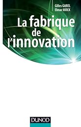 La  fabrique de l'innovation