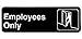 Employees ONLY Door Sign Business Restaurant Office Commercial Plastic Entrance self Stick/self Adhesive - Black - 9in. x 3in. Work Place Private Privacy