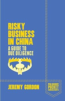 Risky Business In China A Guide To Due Diligence