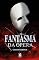 Livro O Fantasma da Ópera