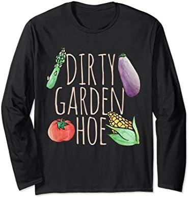 Unisex Dirty Garden HOE long sleeve tshirts funny gardener Large Black