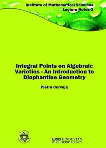 Download Integral Points on Algebraic Varieties: An Introduction to Diophantine Geometry PDF