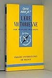 Que sais-je, n°1566 : l'ère victorienne by 