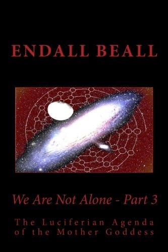 We Are Not Alone - Part 3 (The Evolution of Consciousness Book 9)