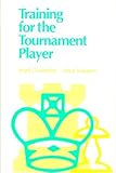 Training for the Tournament Player by 