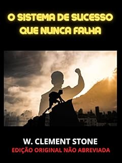 Livro O Sistema de Sucesso que nunca falha (Traduzido): (Edição Original não abreviada)