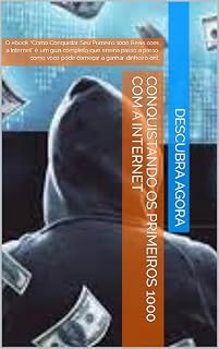 Livro conquistando os primeiros 1000 com a internet: O ebook “Como Conquistar Seu Primeiro 1000 Reais com a Internet” é um guia completo que ensina passo a passo ... você pode começar a ganhar dinheiro onl