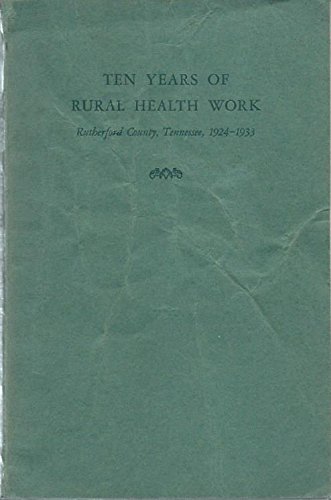 Download Ten years of rural health work, Rutherford county, Tennessess, 1924-1933
