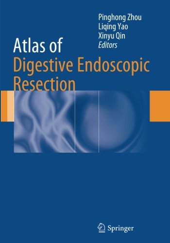 Atlas of Digestive Endoscopic Resection