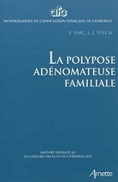 La  polypose adénomateuse familiale
