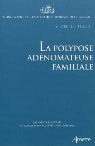 La  polypose adénomateuse familiale