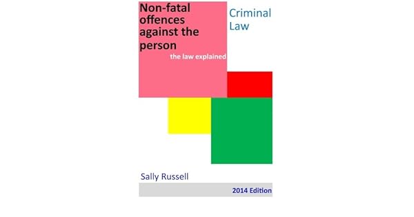 Non Fatal Offences Against The Person The Law Explained - 