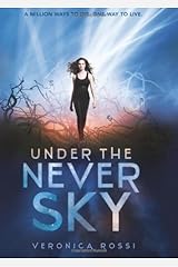 Under the Never Sky (Under the Never Sky Trilogy) by Rossi, Veronica(January 3, 2012) Hardcover Hardcover