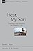 Hear, My Son: Teaching Learning in Proverbs 1-9 (Volume 4) (New Studies in Biblical Theology)