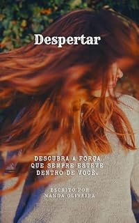 Livro Despertar: Descubra a força que sempre esteve dentro de você.