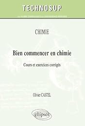 Bien commencer en chimie