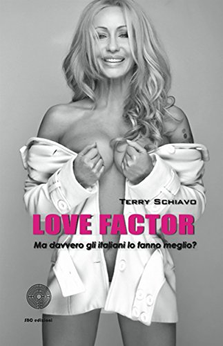 Love factor (Italian Edition)