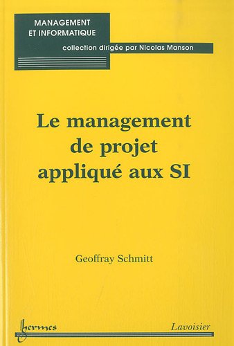 Le management de projet appliqué aux SI by (Paperback)