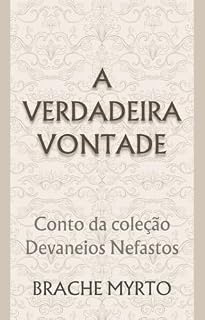 Livro A verdadeira vontade (Devaneios Nefastos)