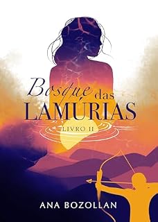 Livro Bosque das Lamúrias (Chamas de Petrichor Livro 2)