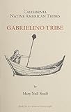 California Native American Tribes Gabrielino Tribe (California's Native American Tribes)