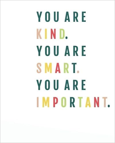 You Is Smart Quote You Are Kind You Are Smart You Are Important: Motivational & Inspirational  Notebook/Journal For Writing: 8"X10" 134 Pages + Ruled Pages Planner + ...  Positive Quote Notebooks Series): Quote, Positive Inspirational:  9781977993052: