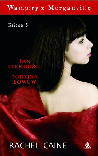 Wampiry z Morganville Ksiega 3: Pan Ciemności, Godzina Łowów