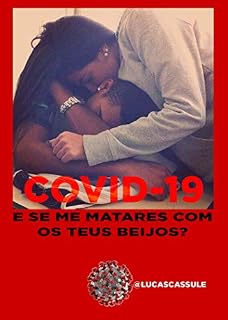 Livro Covid19 - E se me matares com os teus beijos