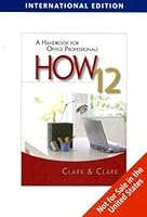 How 12: A Handbook For Office Professionals, 12Th Edition [International Edition] 1439037175 Book Cover