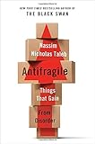 Antifragile: Things That Gain from Disorder (Incerto)