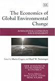 Image de The Economics of Global Environmental Change: International Cooperation for Sustainability (New Horizons in Environmental Economics)