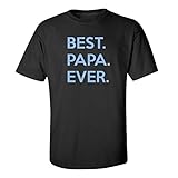Mashed Clothing Best Papa Ever Adult T-Shirt