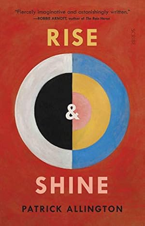 Rise & Shine by Patrick Allington