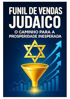 Livro Funis de Vendas na Metodologia Judaica: Prosperidade com Propósito