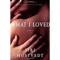 Amazon.com: What I Loved: A Novel: 9780805071702: Hustvedt, Siri ...