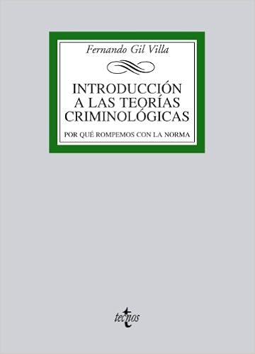 Livres Couvertures de Introducción a las teorías criminológicas: Por qué rompemos con la norma (Derecho - Biblioteca Universitaria de Editorial Tecnos) (Español) Tapa blanda – 29 enero 2013
