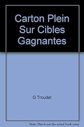 Carton plein sur cibles gagnantes