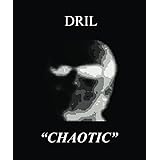 DRIL "CHAOTIC" (THE DRIL ARCHIVES)