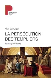 La  persécution des templiers