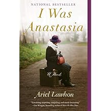 I Was Anastasia: A Novel