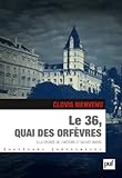 Le 36, quai des Orfèvres : A la croisée de l'histoire et du fait divers by