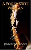 A Fortunate Woman (Fortune's Favor Book 2)