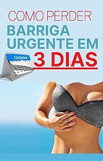 Livro Como Perder Barriga Urgente em 3 Dias - Testado e Aprovado